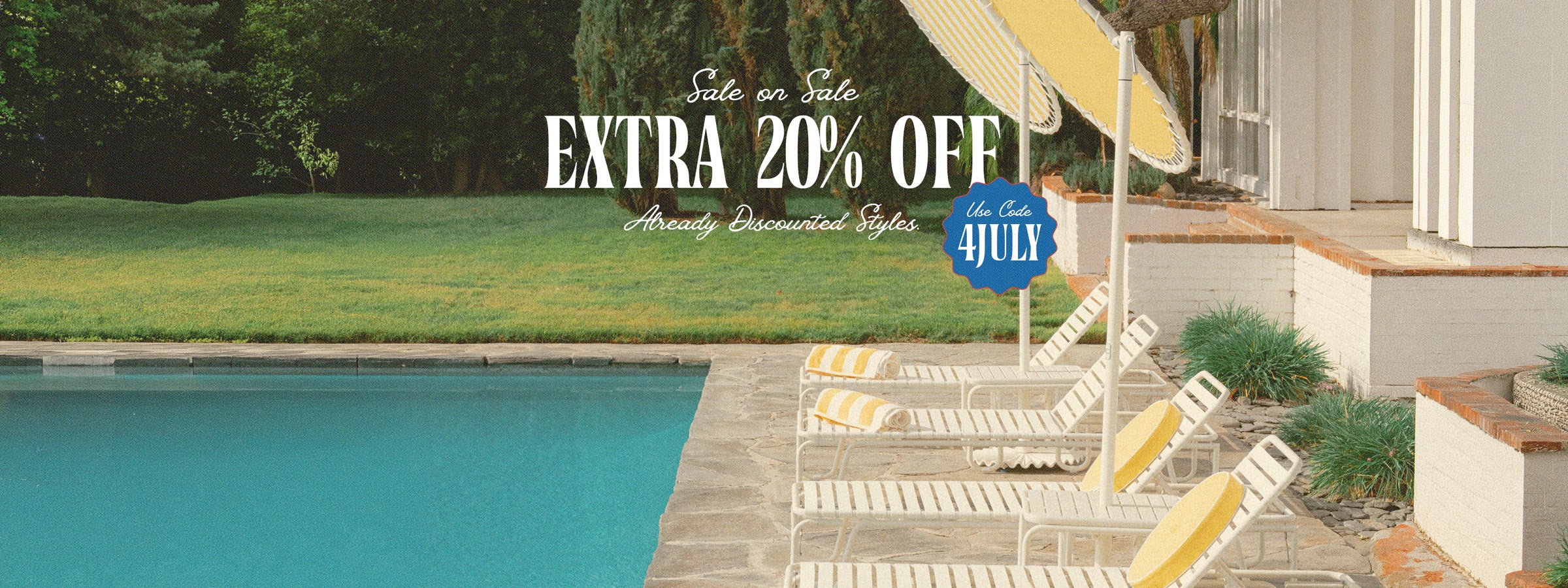 Sale on Sale: Extra 20% Off Already Discounted Styles. Use code 4JULY